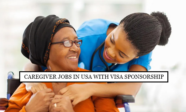 Caregiver Jobs With Visa Sponsorship In USA Apply Now Globecalls Com